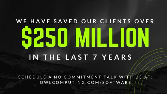 We have saved our clients over $250 million in the last 7 years
